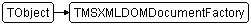 TMSXMLDOMDocumentFactory