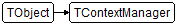 TContextManager
