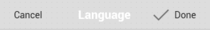 AndroidToolBarCancelDoneButtons.png