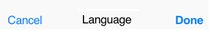 IOS7 ToolBarCancelDoneButtons.png